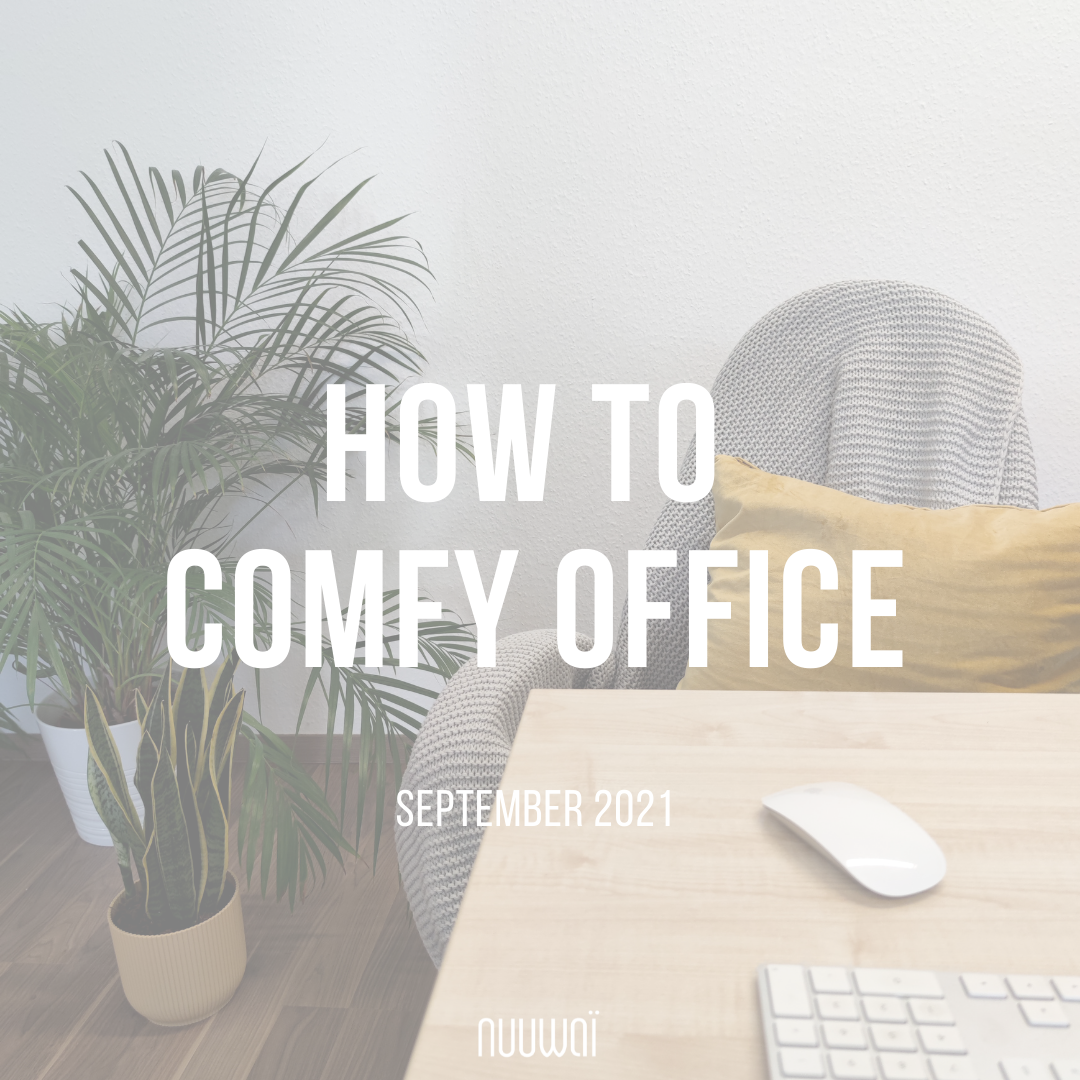 How to Comfy (Home) Office