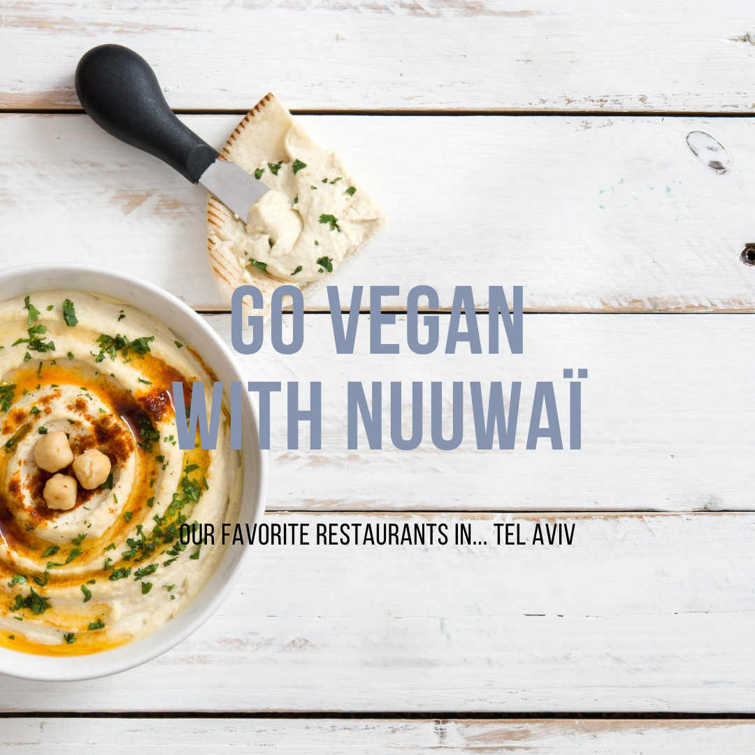 The 7 best vegan restaurants in Tel Aviv!